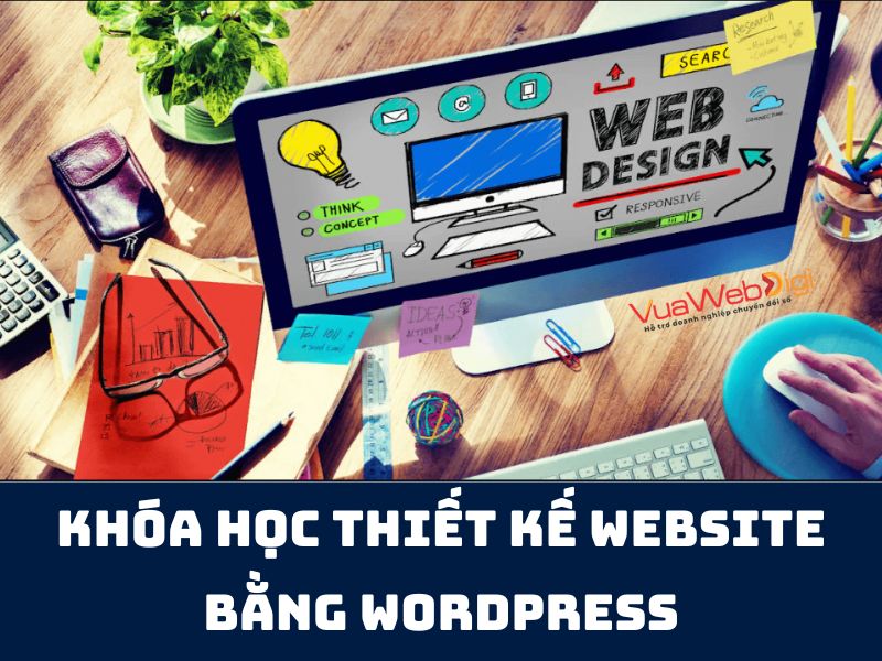 Học thiết kế webssite với wordpress siêu đơn giản